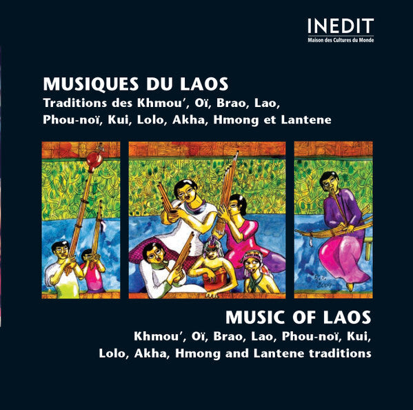 Collectif - Musiques Du Laos (Traditions Des Khmou', Brao, Lao, Phou-noï, Lolo, Akha, Hmong et Lantene) - Collectif - CD
