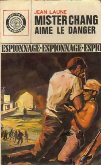 Livrenpoche : Mister Chang aime le danger - Jean Laune - Livre