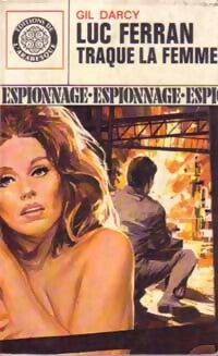 Livrenpoche : Luc Ferran traque la femme - Gil Darcy - Livre