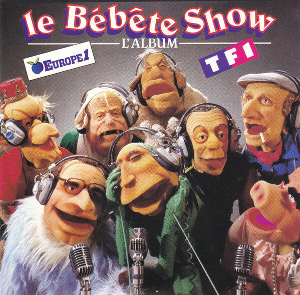 Le Bébête Show - L'Album - Le Bébête Show - CD