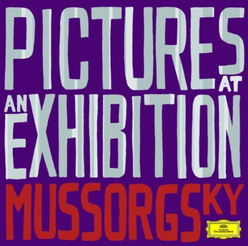 Modest Mussorgsky, Alexander Borodin, Aram Khatchaturian - Pictures At An Exhibition - Mussorgsky - Alexander Borodin, Modest Mussorgsky, Aram Khatchaturian - CD