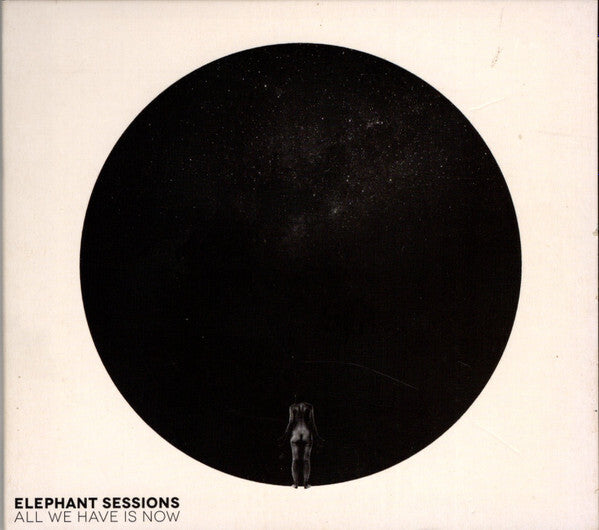 Elephant Sessions - All We Have Is Now - Elephant Sessions - CD
