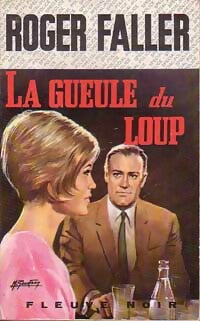 La gueule du loup - Roger Faller - Livre