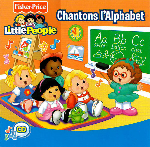 Fisher Price Little People - Chantons l'Alphabet - Fisher Price Little People - CD