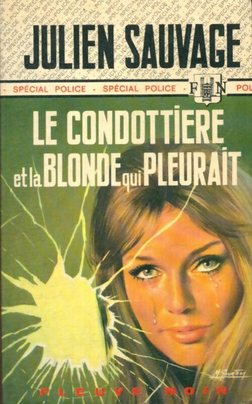 Livrenpoche : Le Condottiere et la blonde qui pleurait - Julien Sauvage - Livre