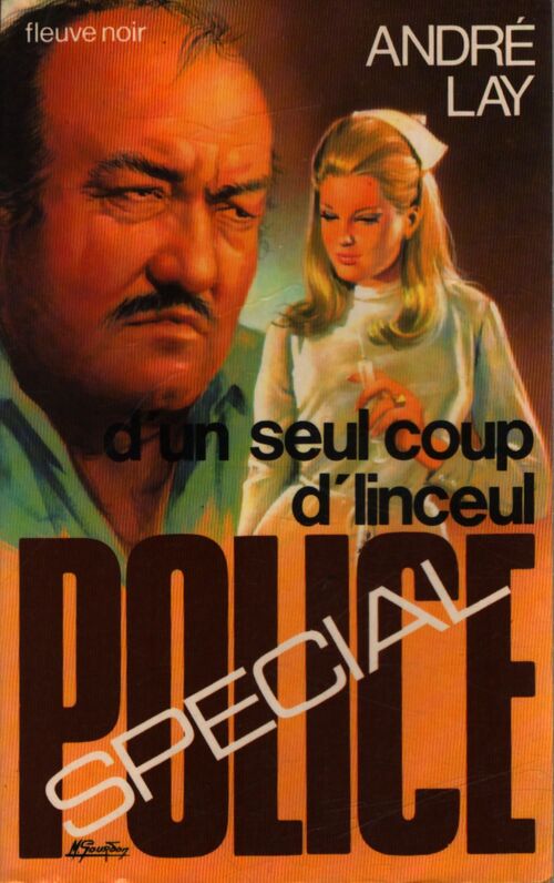 D'un seul coup d'linceul - André Lay - Livre