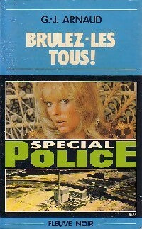 Livrenpoche : Brûlez-les tous ! - Georges-Jean Arnaud - Livre