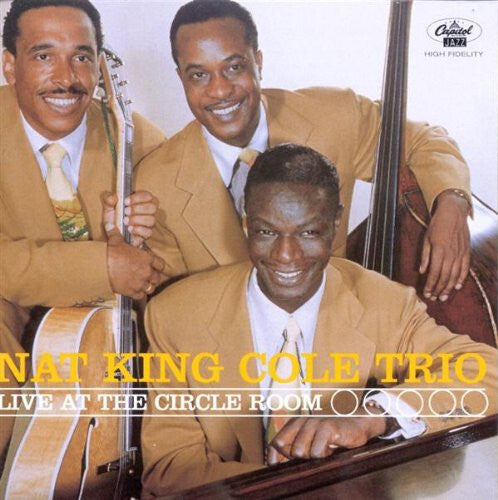The Nat King Cole Trio - Live At The Circle Room - The Nat King Cole Trio - CD