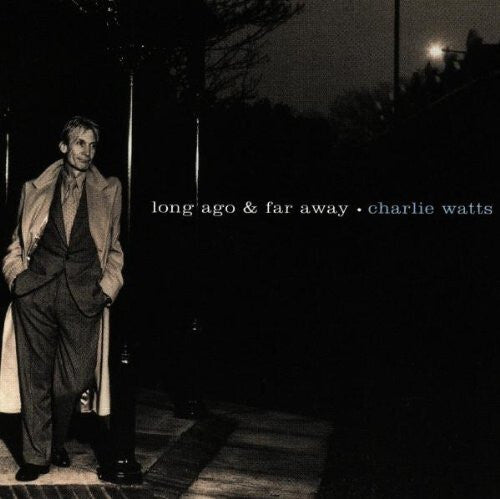 Charlie Watts - Long ago & far away - Charlie Watts - CD