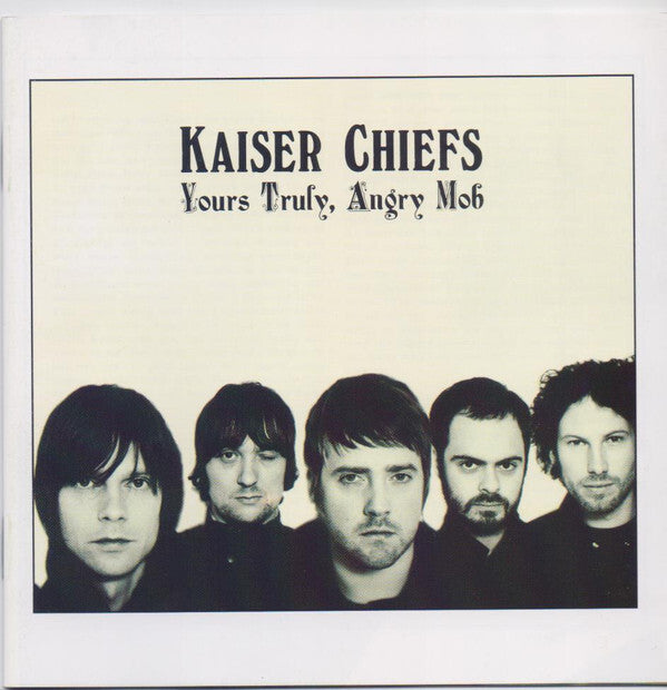 Kaiser Chiefs - Yours truly, angry mob - Kaiser Chiefs - CD