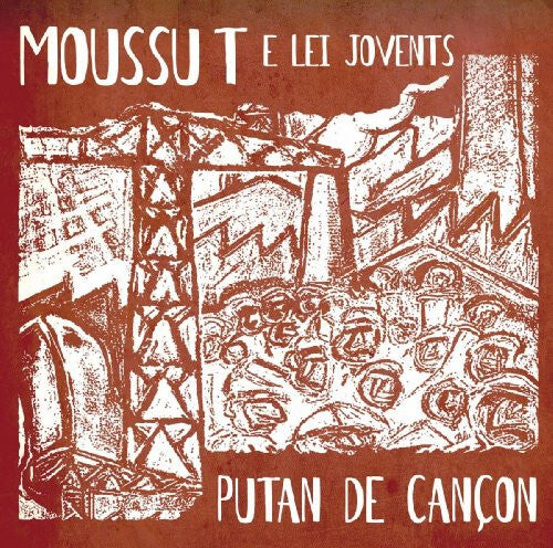 Moussu T e Lei Jovents - Putan de cançon - Moussu T - CD