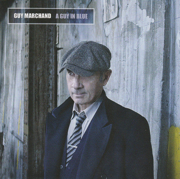 Guy Marchand - A guy in blue - Guy Marchand - CD