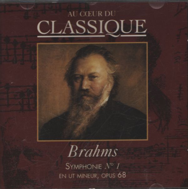 Au Coeur Du Classique : Brahms - Symphonie n°1 - Brahms - CD