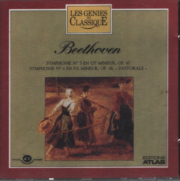 Les génies du classique II 4 : Beethoven - Symphonie n°5 & Symphonie n°6 - Beethoven - CD