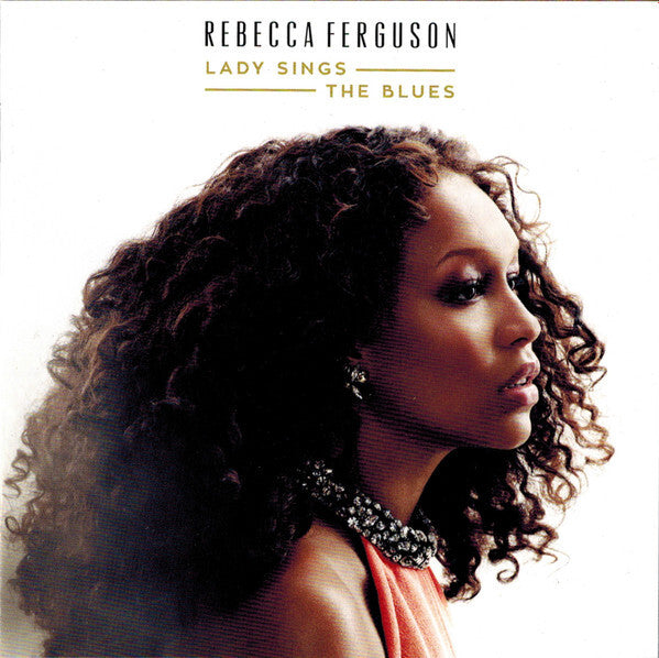 Rebecca Ferguson - Lady Sings The Blues - Rebecca Ferguson - CD