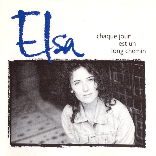 Elsa (2) - Chaque Jour Est Un Long Chemin - Elsa (2) - CD
