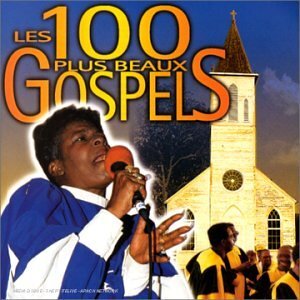 Les 100 plus beaux gospels - Artistes Divers - CD