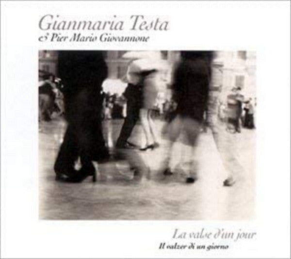 Gianmaria Testa & Pier Mario Giovannone - La Valse D'Un Jour - Il Valzer Di Un Giorno - Gianmaria Testa & Pier Mario Giovannone - CD