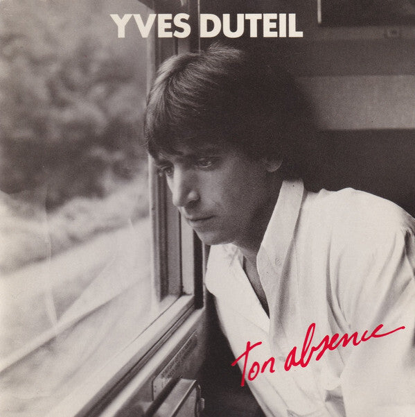 Yves Duteil - Ton Absence - Yves Duteil - CD