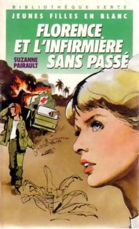 Livrenpoche : Florence et l'infirmière sans passé - Suzanne Pairault - Livre