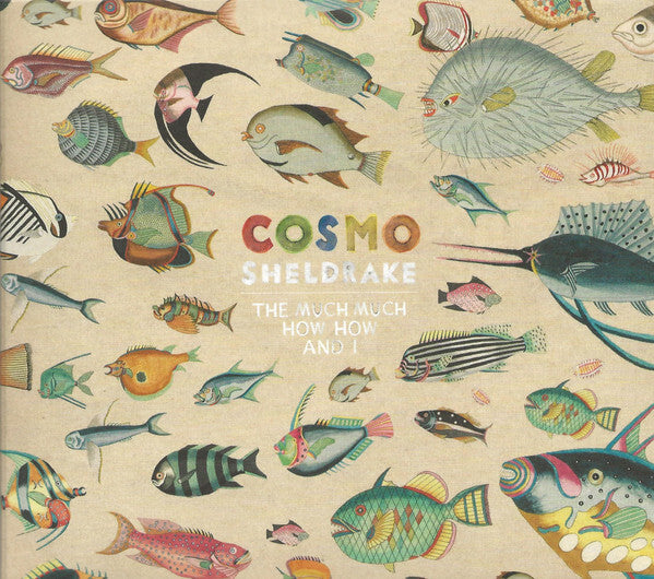 Cosmo Sheldrake - The Much Much How How And I - Cosmo Sheldrake - CD