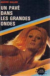 Un pavé dans les grandes ondes - André Sallée - Livre