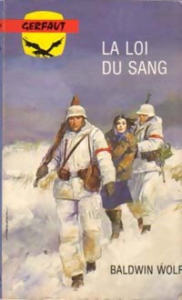 Livrenpoche : La loi du sang - Baldwin Wolf - Livre