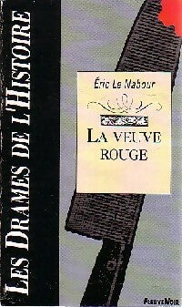 Livrenpoche : La veuve rouge - Eric Le Nabour - Livre