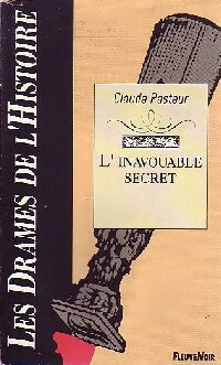 Livrenpoche : L'inavouable secret - Claude Pasteur - Livre