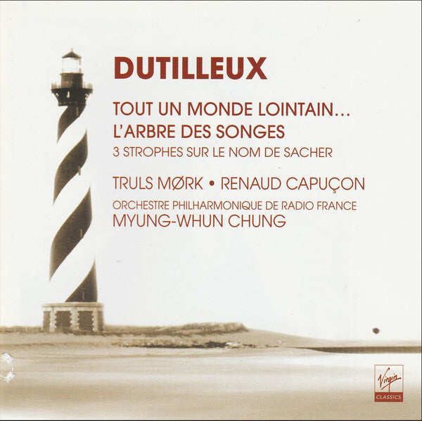 Dutilleux*, Truls Mørk, Renaud Capuçon, Orchestre Philharmonique De Radio France, Myung-Whun Chung - Tout Un Monde Lointain... / L'Arbre Des Songes / 3 Strophes Sur Le Nom De Sacher - Renaud Capuçon, Orchestre Philharmonique de Radio France, Myung-Whun Chung, Dutilleux, Truls Mørk - CD