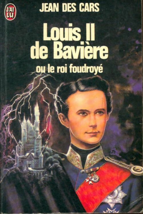 Livrenpoche : Louis II de Bavière - Jean Des Cars - Livre