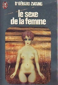Livrenpoche : Le sexe de la femme - Dr Gérard Zwang - Livre