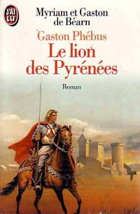 Livrenpoche : Gaston Phébus Tome I : Le lion des pyrénées - Gaston De Béarn - Livre