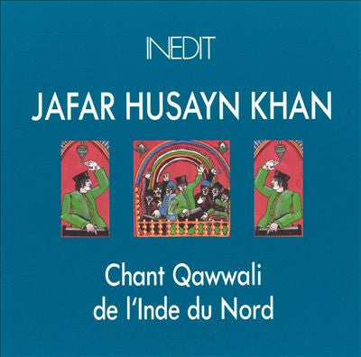 Jafar Husayn Khan* - Chant Qawwali de L´Inde Du Nord - Jafar Husayn Khan - CD