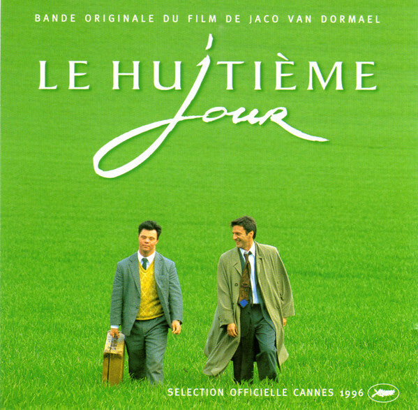 Pierre Van Dormael - Le Huitième Jour - Bande Originale du Film De Jaco Van Dormael - Pierre Van Dormael - CD