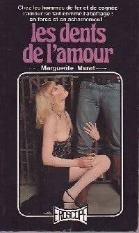 Les dents de l'amour - Marguerite Murat - Livre
