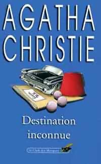 Destination inconnue - Agatha Christie - Livre