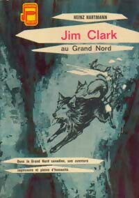 Livrenpoche : Jim Clark au Grand Nord - Heinz Hartmann - Livre