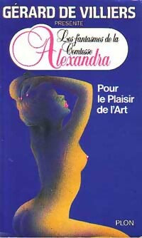 Pour le plaisir de l'art - Gérard De Villiers - Livre