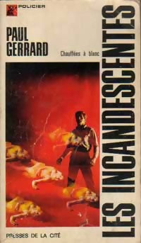 Les incandescentes - Paul Gerrard - Livre