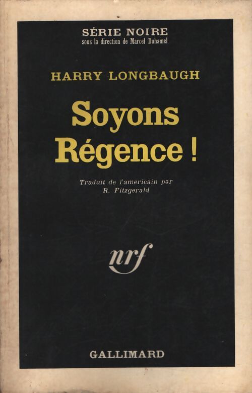 Soyons régence ! - Harry Longbaugh - Livre