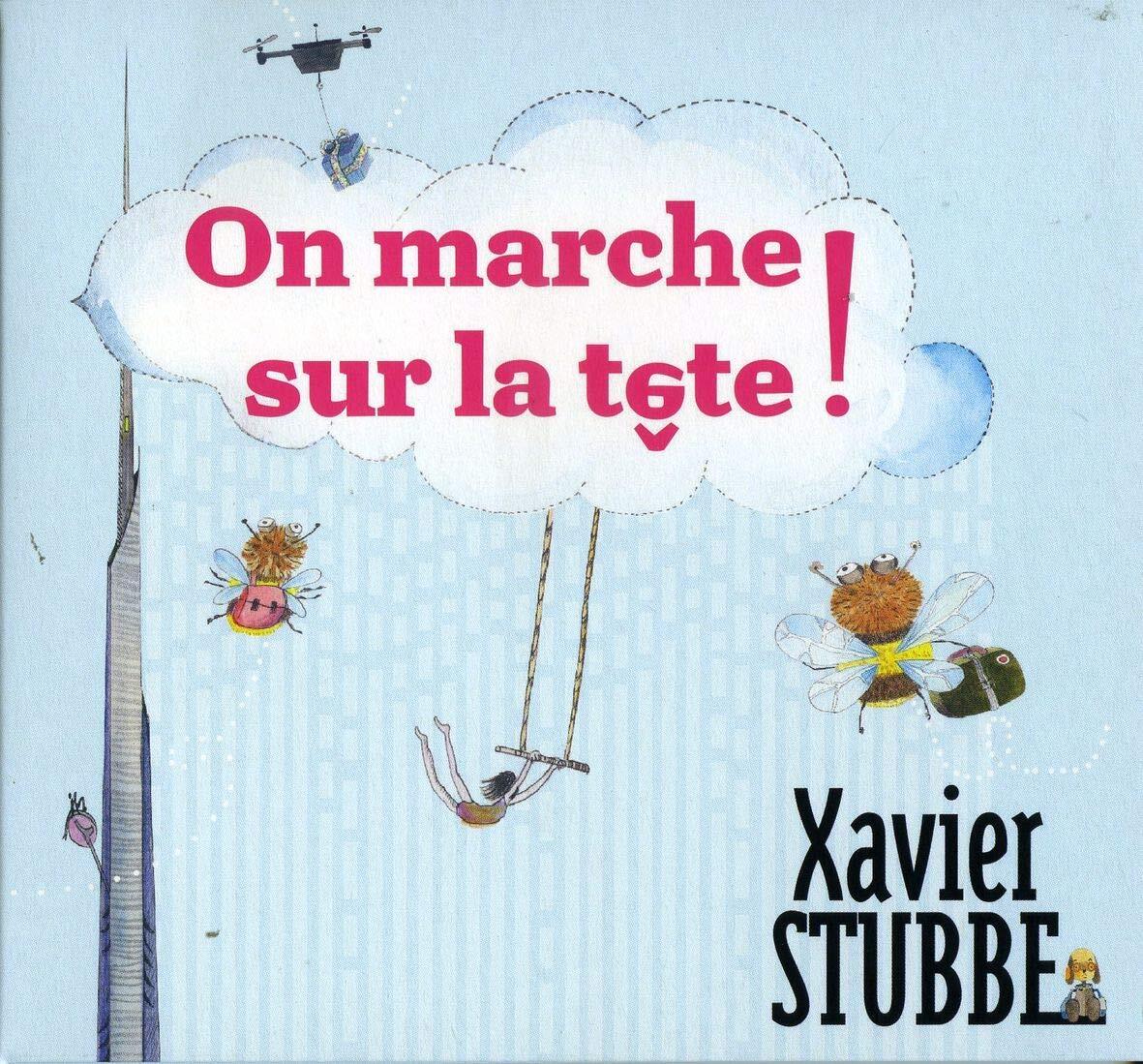 On Marche Sur la Tete - Xavier Stubbe, Valentin Ceccaldi, Stéphane Decolly, Roberto Negro, Nicolas Larmignat, Matthieu Henault, Christophe Lardeau, Benoît Lavollée - CD