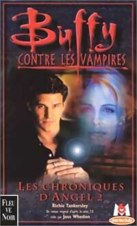 Les chroniques d'Angel Tome II - Cusick Richie Tankersley -  Buffy contre les vampires - Livre