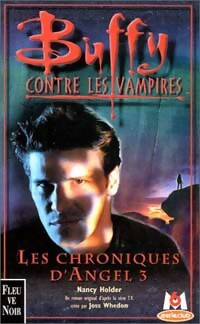 Livrenpoche : Les chroniques d'Angel Tome III - Nancy Holder - Livre