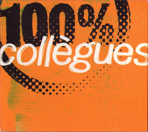 100% Collègues - 100% collègues - 100% Collègues - CD