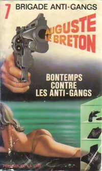 Livrenpoche : Bontemps contre les anti-gangs - Auguste Le Breton - Livre