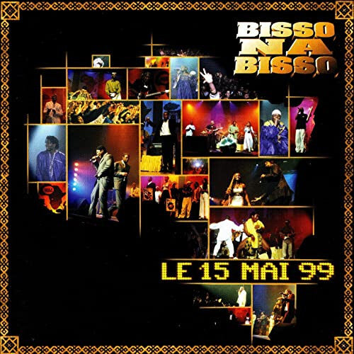 Bisso Na Bisso - Le 15 mai 99 - Bisso Na Bisso - CD
