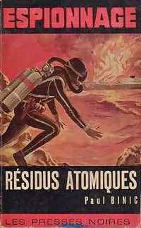 Livrenpoche : Résidus atomiques - Paul Binic - Livre