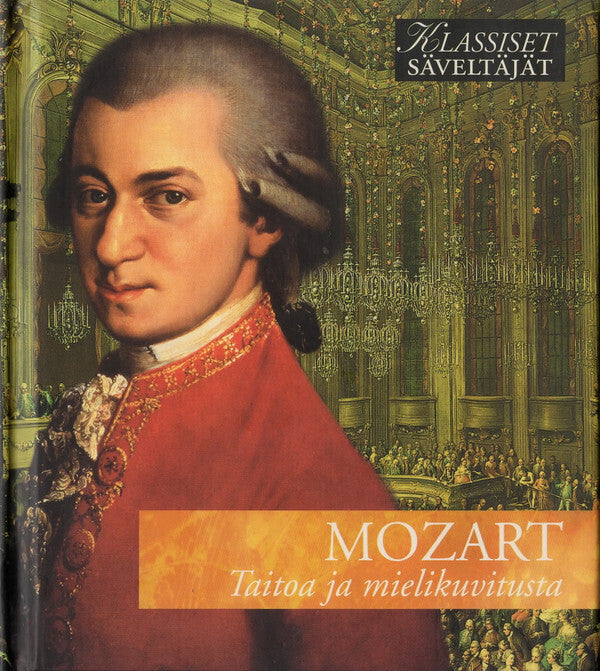 Les grands compositeurs : Mozart - Prodige musical - Mozart - CD