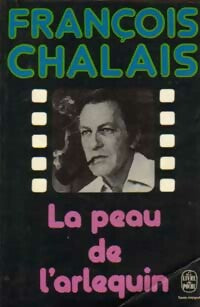 La peau de l'arlequin - François Chalais -  Le Livre de Poche - Livre
